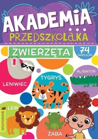 Akademia przedszkolaka. Zwierzęta - praca zbiorowa