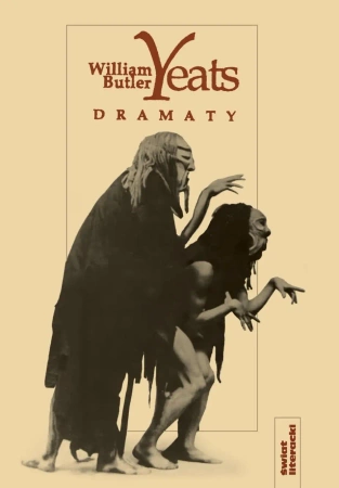 Dramaty Yeats (Edycja limitowana) - William Butler Yeats