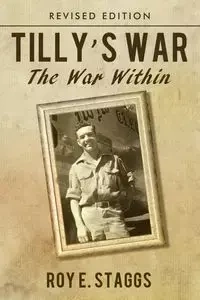 Tilly's War - Roy E. Staggs