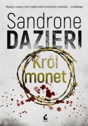 Król monet - Sandrone Dazieri, Aneta Banasik