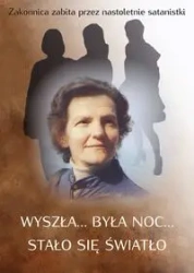 Wyszła była noc stało się światło Zakonnica zabita przez nastoletnie satanistki - Mariani Beniamina