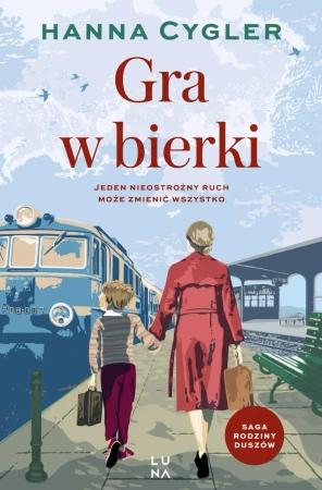Gra w bierki. Saga Rodzina Duszów. Tom 2 - Hanna Cygler