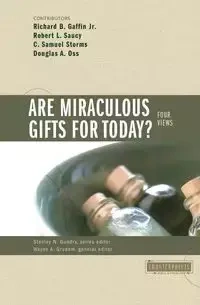 Are Miraculous Gifts for Today? - Gundry Stanley N.