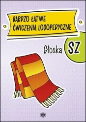 Bardzo łatwe ćwiczenia logopedyczne - głoska SZ - praca zbiorowa