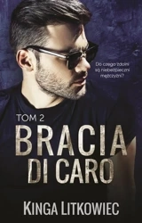 Bracia Di Caro T.2 - Kinga Litkowiec