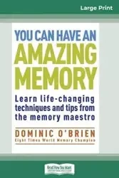 You Can Have an Amazing Memory (16pt Large Print Edition) - Dominic O'Brien