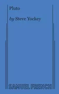 Pluto - Steve Yockey