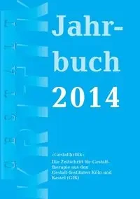Gestaltkritik Jahrbuch 2014 - Doubrawa Erhard
