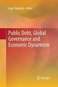 Public Debt, Global Governance and Economic Dynamism - Paganetto Luigi