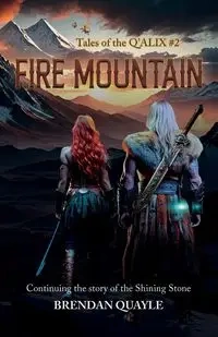 Fire Mountain - Brendan Quayle