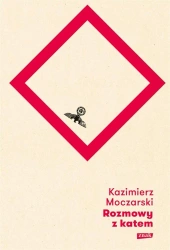 Rozmowy z katem wyd. 2023 - Kazimierz Moczarski