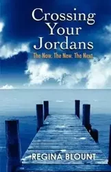 Crossing Your Jordans - Regina Blount