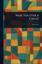 Were You Ever a Child? - Dell Floyd
