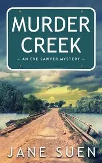 Murder Creek - Jane Suen