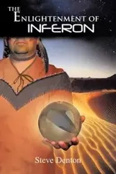The Enlightenment of Inferon - Steve Denton