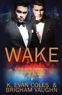 Wake - Coles K. Evan