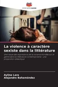 La violence à caractère sexiste dans la littérature - Lara Ayline