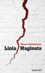 eBook Linia Maginota - Maksym Aleksandrowicz epub mobi
