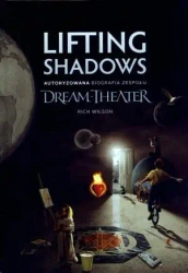 Lifting Shadows. Autoryzowana biografia... - Rich Wilson