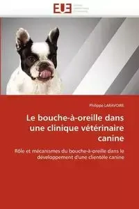 Le bouche-à-oreille dans une clinique vétérinaire canine - LARAVOIRE-P