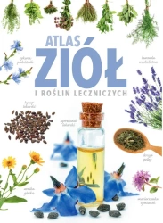 Atlas ziół i roślin leczniczych - Anna Książek