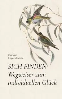SICH FINDEN - Gudrun Leyendecker