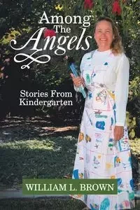 Among the Angels - Brown William L.