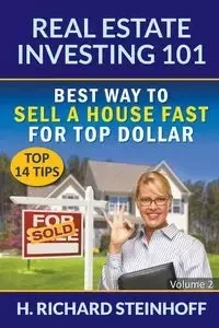Real Estate Investing 101 - Richard Steinhoff H.