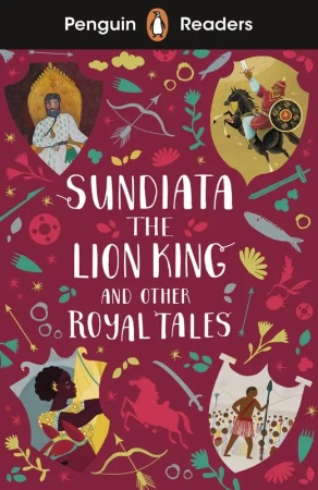 Sundiata the Lion King and Other Royal Tales. Penguin Readers Level 2 wer. angielska - Opracowanie zbiorowe