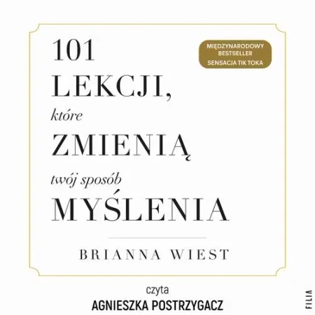 audiobook 101 lekcji, które zmienią twój sposób myślenia - Brianna Wiest