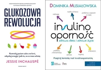 PAKIET 2 X Glukozowa rewolucja + Insulinoodporność Zdrowa dieta - Dominika Musiałowska
