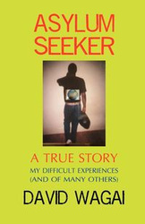 Asylum Seeker - David Wagai Mwangi