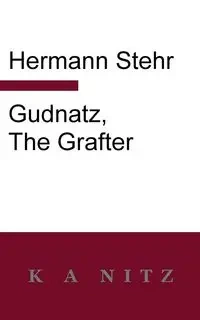 Gudnatz, the Grafter - Stehr Hermann