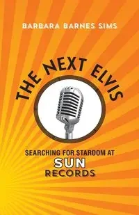 The Next Elvis - Barbara Sims Barnes