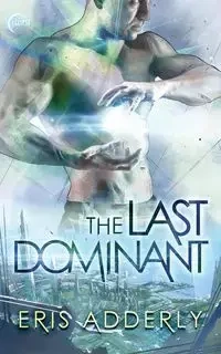 The Last Dominant - Adderly Eris