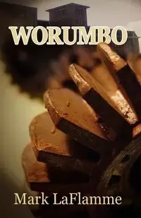 Worumbo - Mark Laflamme
