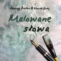 Malowane słowa - Andrzej Bratko, Marek Gudz