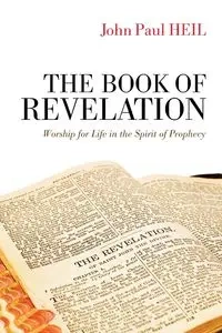 The Book of Revelation - John Paul Heil