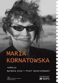 Maria Kornatowska - Giza Barbara, Zwierzchowski Piotr