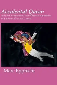 Accidental Queer - Marc Epprecht