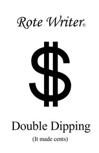 Double Dipping - Writer Rote
