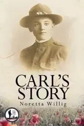 Carl's Story - Willig Noretta