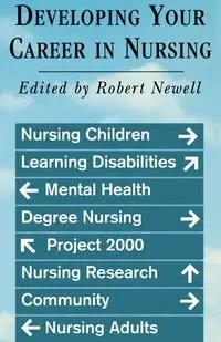 Developing Your Career in Nursing - Newell Robert