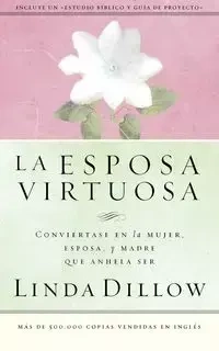 La Esposa Virtuosa - Linda Dillow