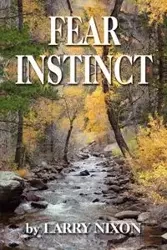 FEAR INSTINCT - Larry Nixon