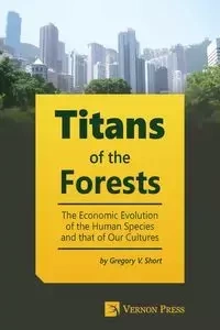 Titans of the Forests - Gregory Short