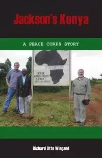 Jackson's Kenya - Richard Otto Wiegand