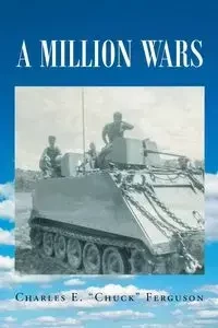 A Million Wars - E. "Chuck" Ferguson Charles