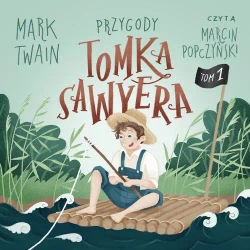 audiobook Przygody Tomka Sawyera - Mark Twain - 2021