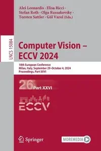 Computer Vision - ECCV 2024 - Leonardis Aleš